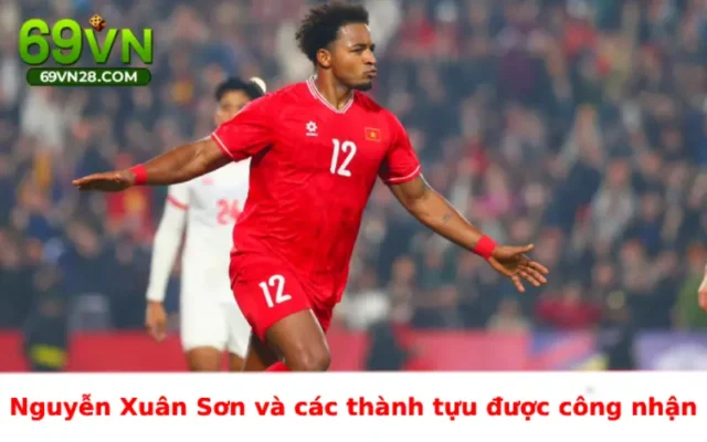 Nguyễn Xuân Son và các thành tựu được công nhận